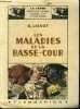 LES MALADIES DE LA BASSE COUR.. G.LISSOT