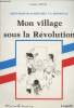 Saint-Martial-d'Artenset en Dordogne - Mon village sous la Révolution. Ladevie Georges