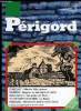 LE JOURNAL DU PERIGORD N° 4 - PORTRAIT : Maurice Albe, graveur DOSSIER : Bergerac, la rénovation du siècle DOCUMENT : Des gestes qui filent...VU DE ...