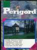 LE JOURNAL DU PERIGORD N° 6 - DOSSIER : Pigeonniers en Périgord DOCUMENT : Profession : cartier ANNIVERSAIRE : Lascaux jubile PORTRAIT : Abel ...