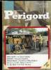 LE JOURNAL DU PERIGORD N° 12 - DOCUMENT : En suivant l’alambic DOSSIER : Chasseurs d’ancêtres DECOUVERTE : Promenade en Haut-Périgord HIER A LA UNE : ...