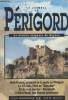 LE JOURNAL DU PERIGORD N° 21 - Beynac reste l'un des plus majestueux et plus célèbre sites de Dordogne - Vieilles pierres, le dernier seigneur de ...