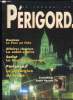 LE JOURNAL DU PERIGORD N° 45 - NONTRON LE PARC EN FETE, AFFAIRE CLASSEES LE SAINT SUAIRE, SARLAT LA TOUR DU BOURREAU, PERIGUEUX LE CHIRURGIEN DU ...