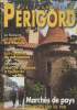 LE JOURNAL DU PERIGORD N° 103 - Souvenirs latents - Vent de jeunesse du Puyferrat - L'homme multicasquettes - Castel entre ombres et lumières -La ...