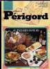 LE JOURNAL DU PERIGORD NUMERO SPECIAL MAI 1991 - EN COUVERTUREQQATable périgourdineOOT’O(Photo P. JacquinetCONFRERIESVIGNOBLEpour les ...