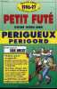 PETIT FUTE GUIDE WEEK END PERIGUEUX PERIGORD - NOUVELLE EDITION 1996-97.. COLLECTIF