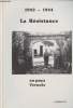 1943-1944 - La résistance en pays Vernois. Grellety J.