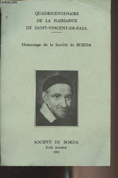 Bulletin de la société de Borda - Colloque sur Saint Vincent de Paul pour le Quadricentenaire de sa naissance - Allocution d'ouverture - Etat actuel ...