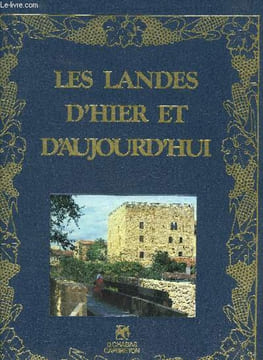 LES LANDES D'HIER ET D'AUJOURD'HUI.. COLLECTIF