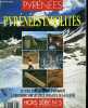 PYRENEES MAGAZINE - HORS SERIE N°5 HIVER 1991 - PYRENEES INSOLITES 22 SITES ET MONUMENTS ETONNANTS A DECOUVRIR SUR LES DEUX VERSANTS DE LA CHAINE.. ...