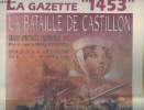 "La Gazette ""1453"" - La bataille de Castillon + une plaquette sur le Canton de Castillon la Bataille". Collectif