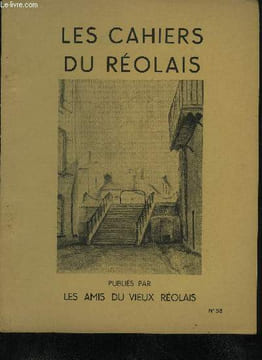 LES CAHIERS DU REOLAIS N° 98 In memoriam le professeur Broustet, le professeur Dupouy - petite histoire du tabac dans nos régions les temps modernes - ...