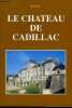 LE CHATEAU DE CADILLAC.. PERRIN JEAN