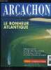 ARCACHON MAGAZINE N° 6 - EDITION 1999 - 6 à 15 GRAND ANGLEJeux de lumière, le Bassin en Images.16 à 22AU FIL DE L’EAUEchos, Actualités et Gens ...
