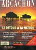 ARCACHON MAGAZINE - HORS SERIE EDITION 1998 - exploration de l'ile aux oiseaux - les animaux de la foret - sur le bassin en kayak de mer - ...