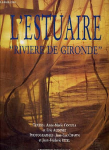 "L'ESTUAIRE ""RIVIERE DE GIRONDE"""