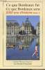 "Ce que Bordeaux fut, Ce que Bordeaux sera - 2000 ans d'histoire - Tome 2 - collection ""Mémoire et Patrimoine""". Collectif