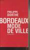 Bordeaux Mode de ville. Dorthe Philipe