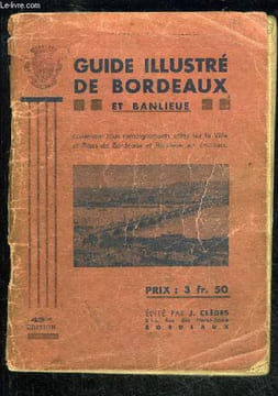 GUIDE ILLUSTRE DE BORDEAUX ET BANLIEUE - 43EME EDITION. COLLECTIF