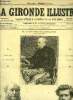 LA GIRONDE ILLUSTREE N° 35 - M. LE COMTE HENRI DE LUR-SALUCES - M. HENRI BROCHON - M. CRAMPEL. COLLECTIF