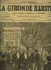 LA GIRONDE ILLUSTREE N° 44 - LES FETES DE MARSEILLE - RECEPTION DES MINISTRES A LA GARE. COLLECTIF