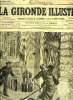 LA GIRONDE ILLUSTREE N° 65 - EXPLOSION DE DYNAMITE DEVANT L'HOTEL DE SAGAN, A PARIS. COLLECTIF