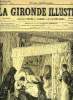 LA GIRONDE ILLUSTREE N° 74 - DERNIERE ENTREVUE DE VERY ET SA FAMILLE A L'HOPITAL SAINT LOUIS, PAR D. DUMONT. COLLECTIF