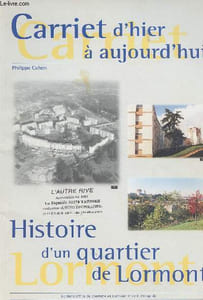 Carriet d'hier à aujourd'hui, Histoire d'un quartier de Lormont