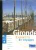 GIRONDE CARNETS DE VOYAGES.. COLLECTIF