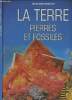 "La Terre, pierres et fossiles - ""Larousse explore""". Collectif
