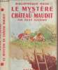 Le mystère du château maudit - COLLECTION BIBLIOTHEQUE ROSE ILLUSTREE.. Duverne René