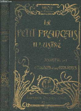 Le Petit Français illustré, Journal des écoliers et des écolières - 14e année - 1902 1er semetre - N°106 (7 décembre 1901) au n°131 (31 mai 1902). ...