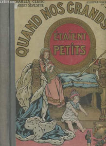 Quand nos Grands Rois étaient petits