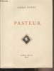 Pasteur - Tome 11 de la Collection des Oeuvres de Sacha Guitry. Guitry Sacha