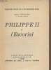 Philippe II à l'Escorial - 5e cahier de la 19e série (Edition originale). Bertrand Louis