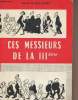 Ces messieurs de la IIIe (Edition originale). Raoul-Peret Odette