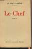 Le chef - (Edition originale). Farrère Claude