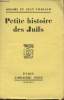 Petite histoire des juifs - (Edition originale). Tharaud Jérôme et Jean