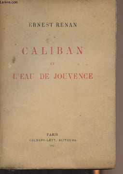 Caliban et l'eau de Jouvence. Renan Ernest