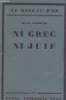 "Ni grec ni juif - ""Le Roseau d'or"" n°45 (Edition originale)". Schwob René