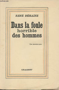 Histoire d'une société - Dans la foule horrible des hommes - (Edition originale)