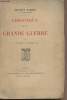 Chronique de la Grande Guerre - Tome I (1er février - 4 octobre 1914) (Edition originale). Barrès Maurice