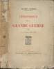 Chronique de la Grande guerre - Tome III (1er janvier - 11 mars 1915) (Edition originale). Barrès Maurice