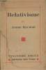 "Relativisme - ""Vingtième siècle"" n°IV - (Edition originale)". Maurois André