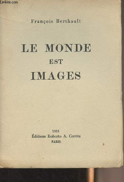 Le monde est images. Berthault François