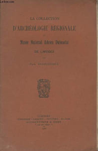 La collection d'archéologie régionale au Musée National Adrien Dubouché de Limoges
