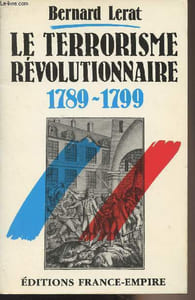 Le terrorisme révolutionnaire 1789-1799
