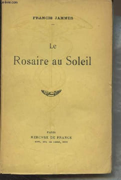 Le Rosaire au Soleil. Jammes Francis