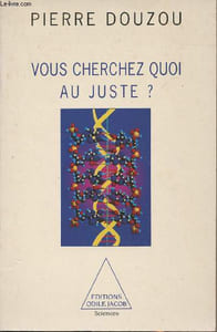 Vous cherchez quoi au juste ?