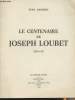 Le centenaire de Joseph Loubet 1874-1951 - Collection des Amis de Langue d'Oc. Gaussen Ivan
